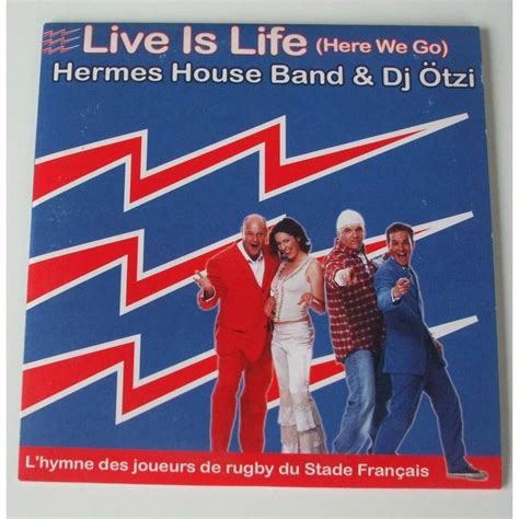 hermes house band live is life download|Live Is Life .